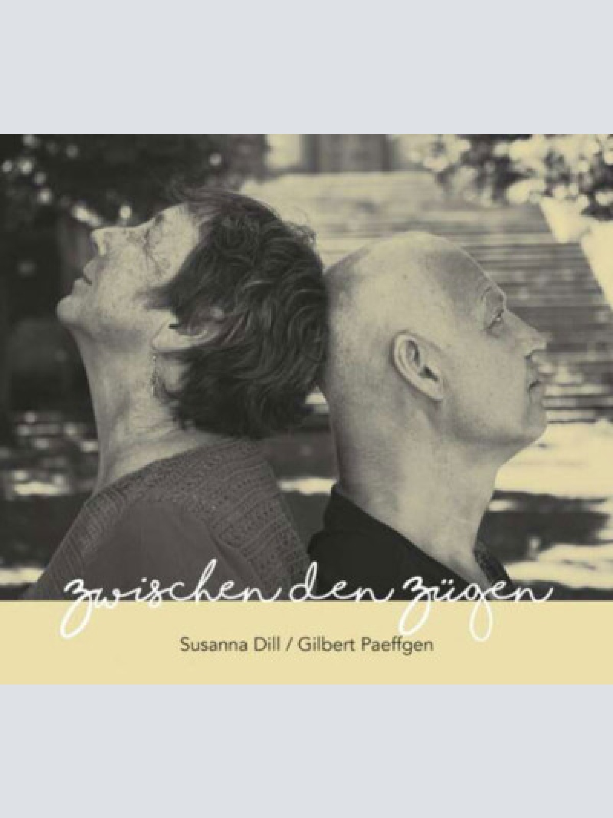 CD, Album Susanna Dill / Gilbert Paeffgen - Zwischen Den Zügen