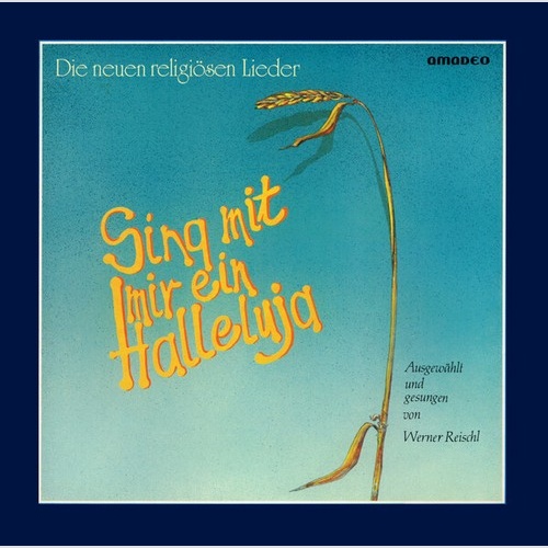 LP, Album Werner Reischl - Sing Mit Mir Ein Halleluja (Die Neuen Religiösen L...
