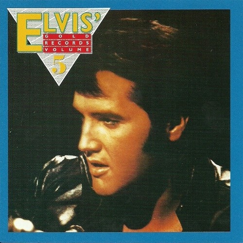 CD, Comp, RE, RM Elvis Presley - Elvis' Gold Records Volume 5