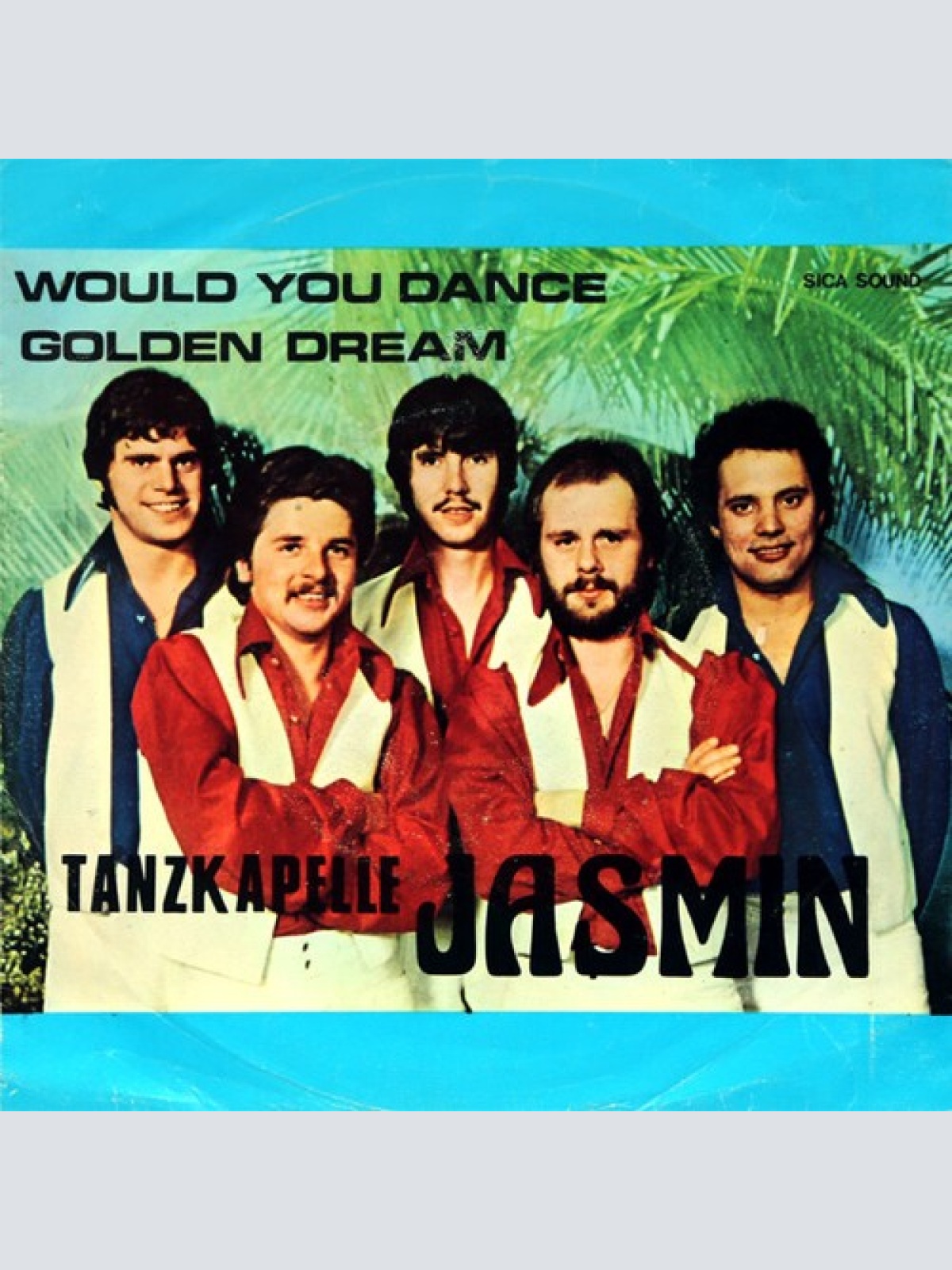 7", Single Tanzkapelle Jasmin - Would You Dance / Golden Dream