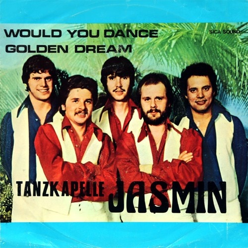 7", Single Tanzkapelle Jasmin - Would You Dance / Golden Dream