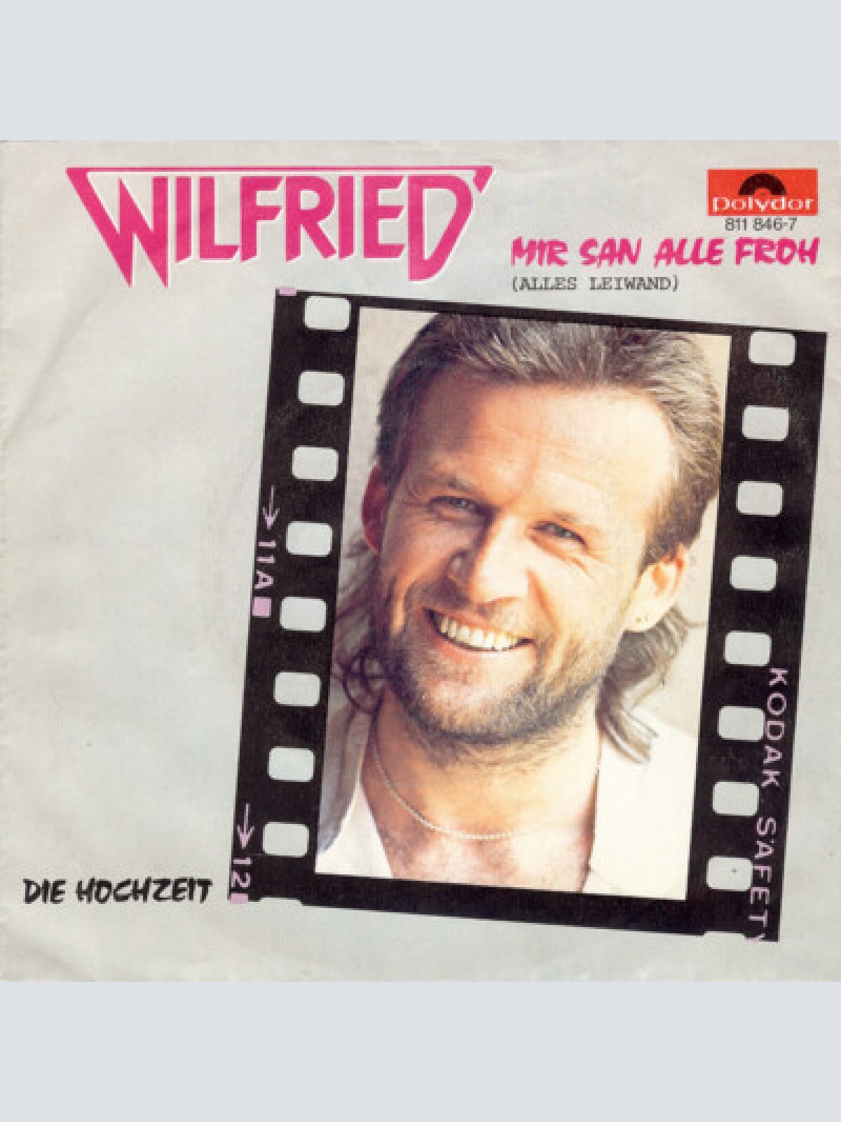 7", Single, 2nd Wilfried - Mir San Alle Froh (Alles Leiwand)