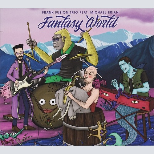 CD, Album Frank Fusion Trio Feat. Michael Erian - Fantasy World