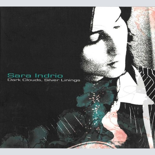 CD, Album Sara Indrio - Dark Clouds, Silver Linings