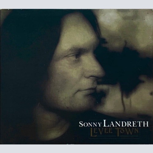 CD, Album, Dig Sonny Landreth - Levee Town
