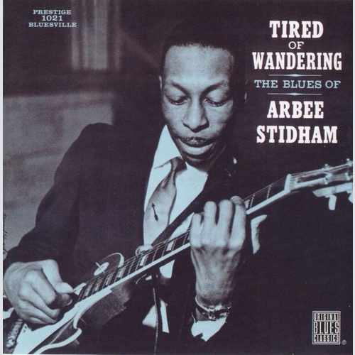 CD, Album, RE, RM Arbee Stidham - The Blues Of Arbee Stidham Tired Of Wandering
