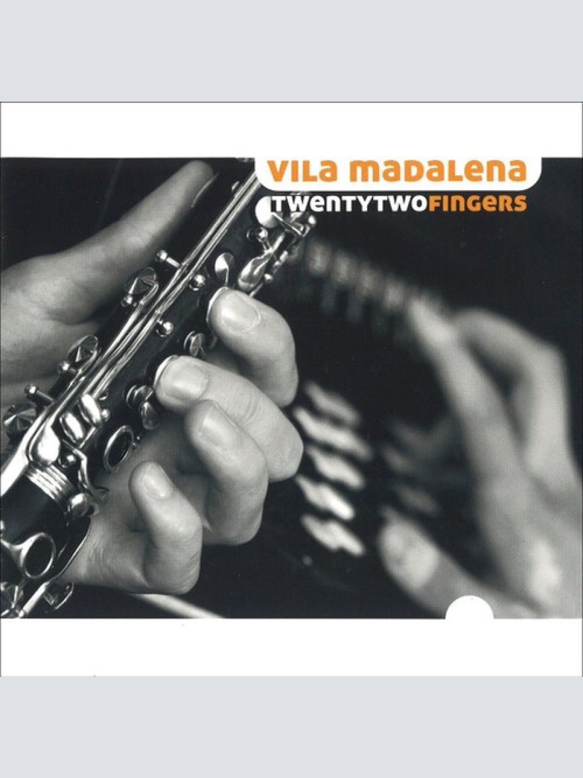 CD, Album Vila Madalena - Twentytwo Fingers