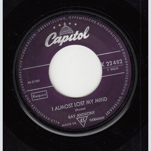 7", Single Ray Anthony - I Almost Lost My Mind