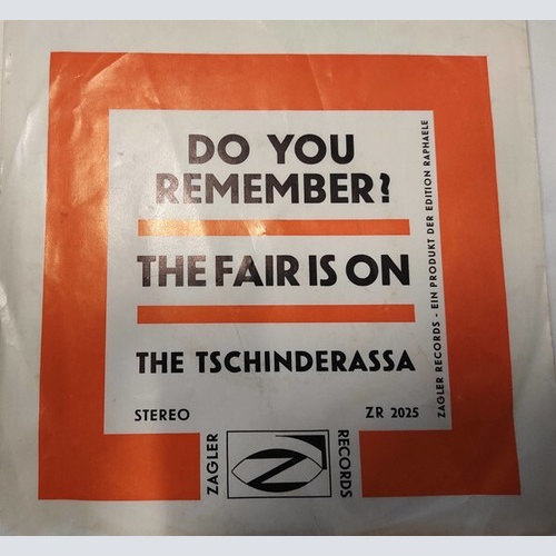 7" The Tschinderassa - Do You Remember? / The Fair Is On