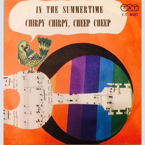 7" Tony Arden - In The Summertime / Chirpy Chirpy, Cheep Cheep
