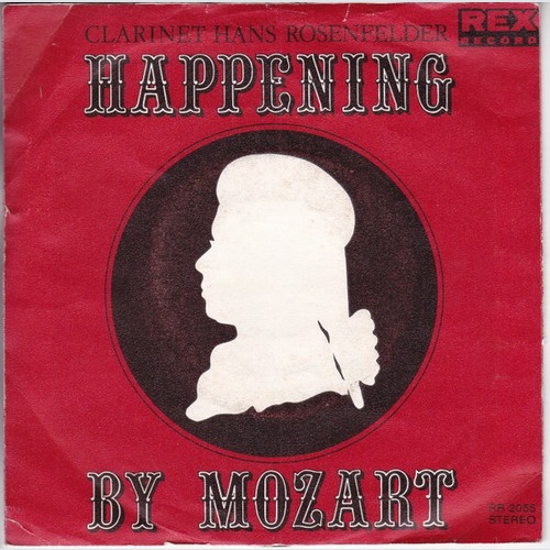 7", Single Clarinet Hans Rosenfelder* - Happening By Mozart