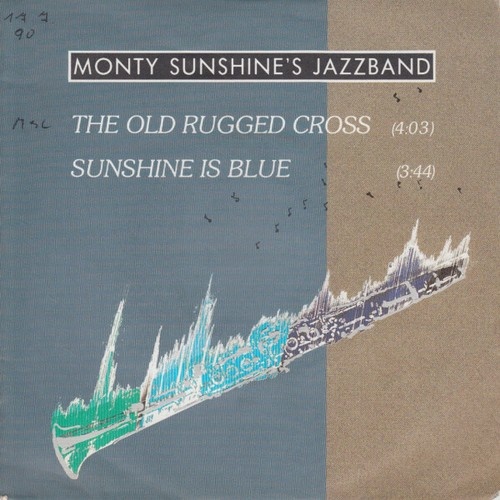 7", Single Monty Sunshine's Jazz Band - The Old Rugged Cross