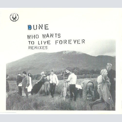 CD, Maxi Dune (3) - Who Wants To Live Forever (Remixes)