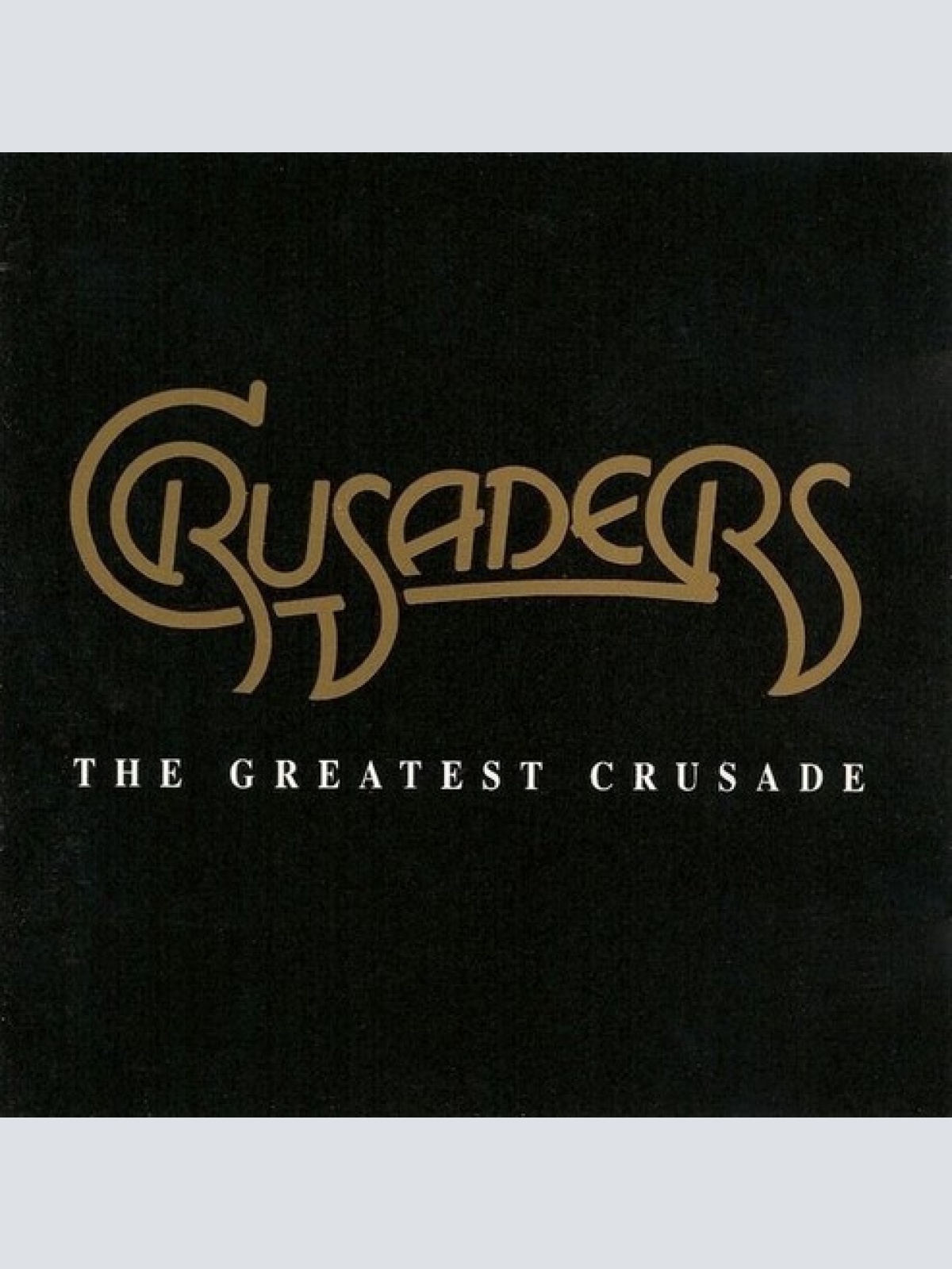 2xCD, Comp Crusaders* - The Greatest Crusade