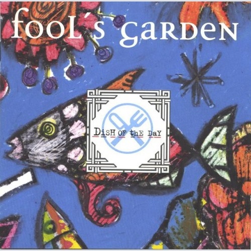 CD, Album Fool's Garden - Dish Of The Day