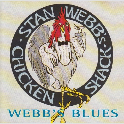 CD, Comp Stan Webb's Chicken Shack - Webb's Blues