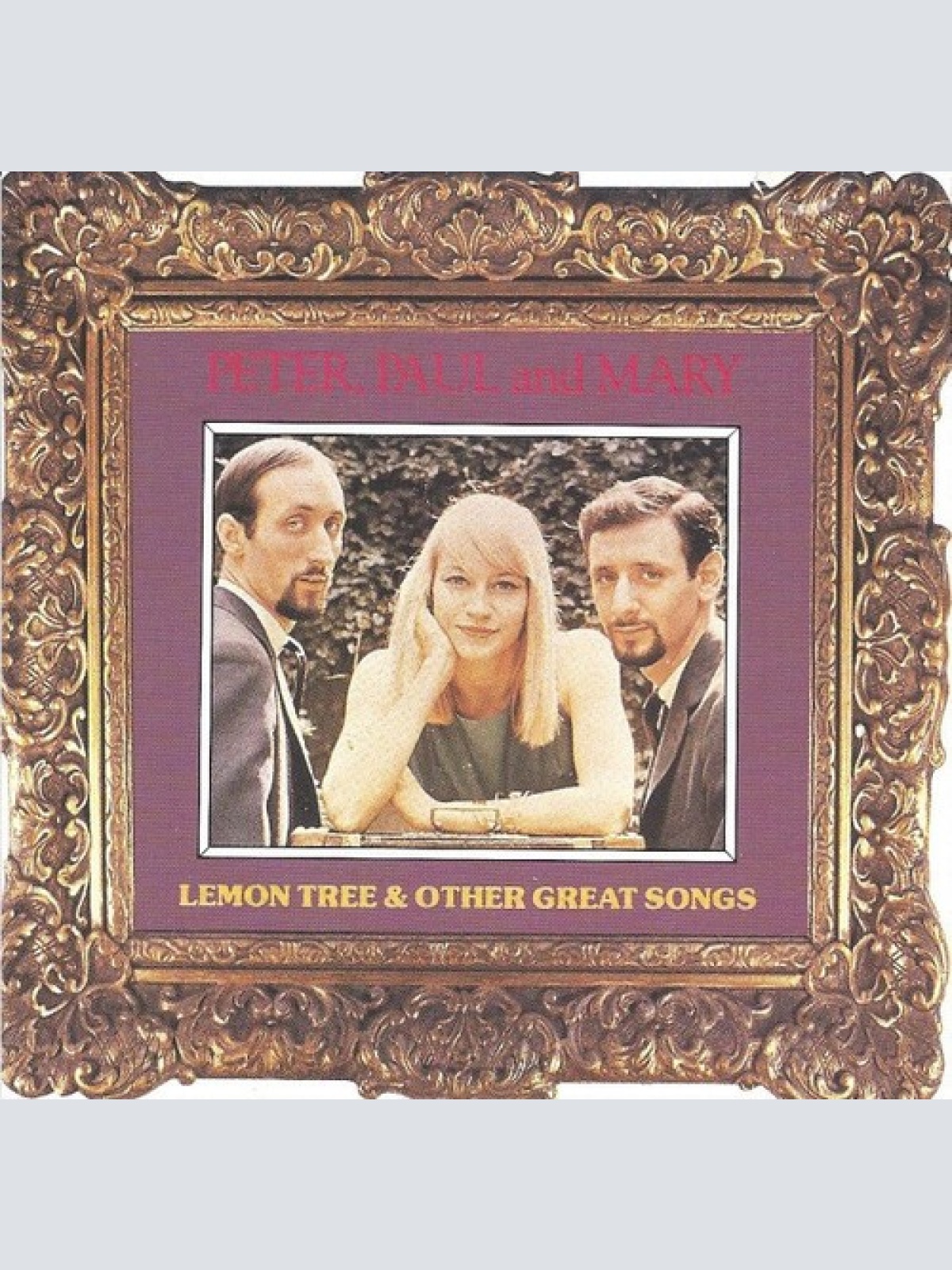 CD, Comp Peter, Paul & Mary - Lemon Tree & Other Great Songs