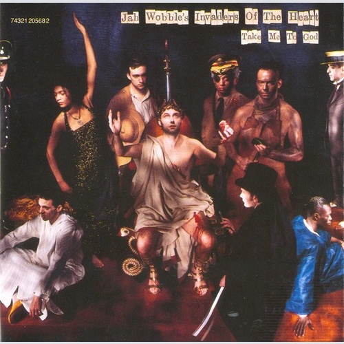 CD, Album Jah Wobble's Invaders Of The Heart - Take Me To God