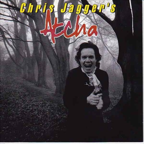 CD, Album Chris Jagger's Atcha - Chris Jagger's Atcha