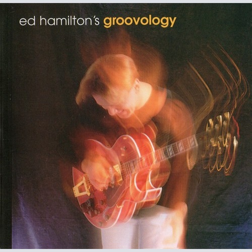 CD, Album Ed Hamilton - Groovology
