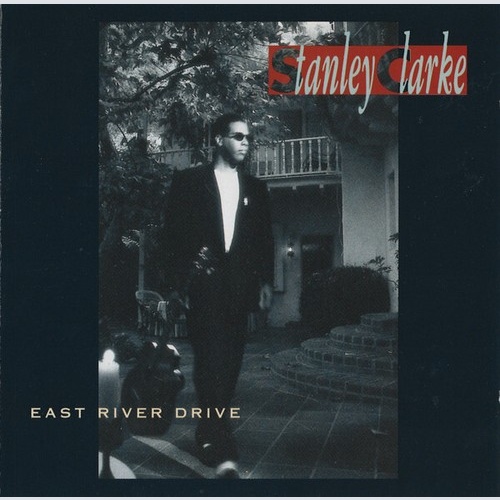 CD, Album, RE Stanley Clarke - East River Drive