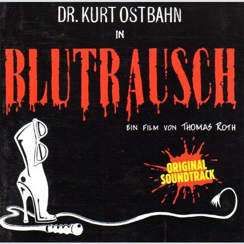 CD Various, Kurt Ostbahn - Blutrausch