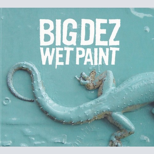 CD, Album, Tri Big Dez - Wet Paint