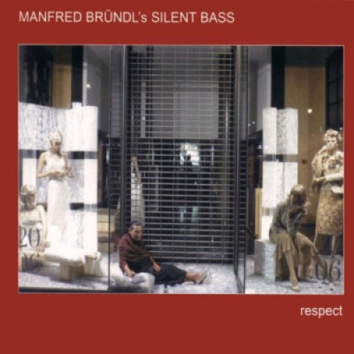 CD, Album Manfred Bründl's Silent Bass - Respect