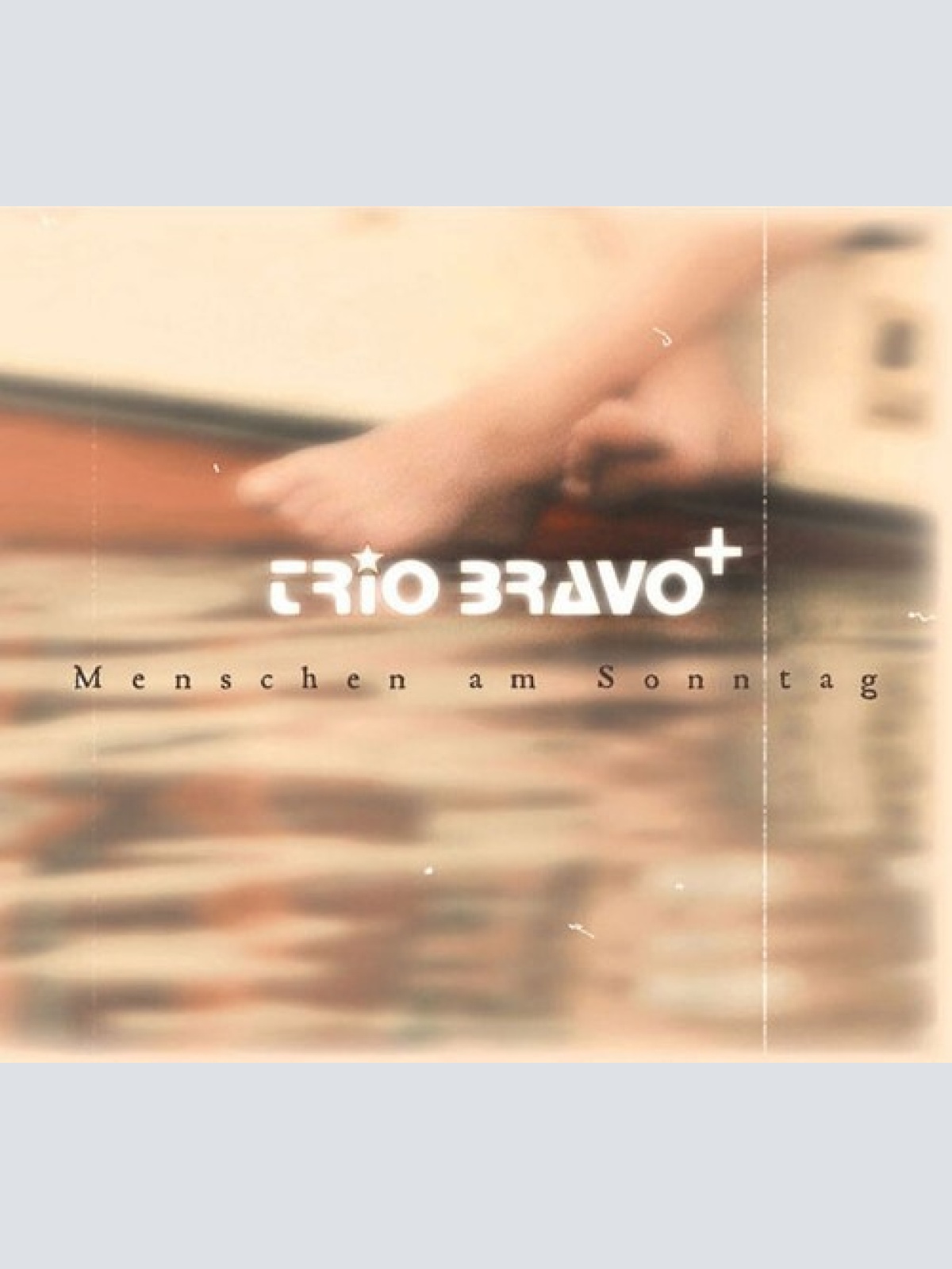 CD, Album Trio Bravo+ - Menschen Am Sonntag = People On Sunday