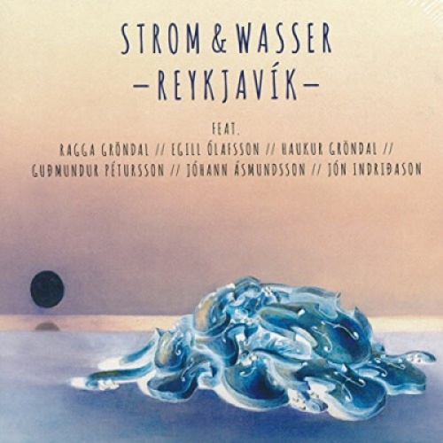 2xCD Strom & Wasser - Reykjavik