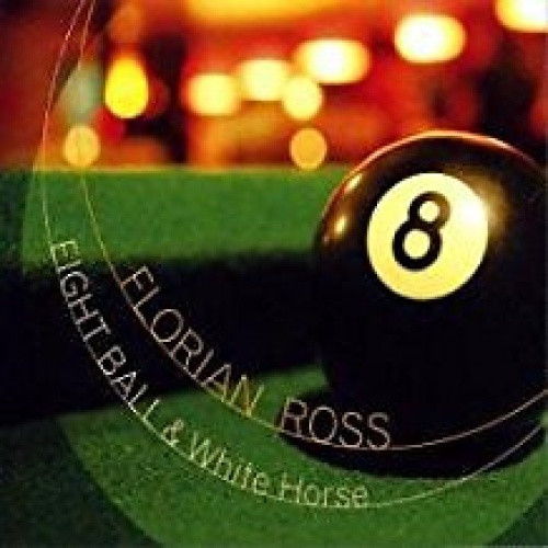 CD, Album Florian Ross - Eight Ball & White Horse