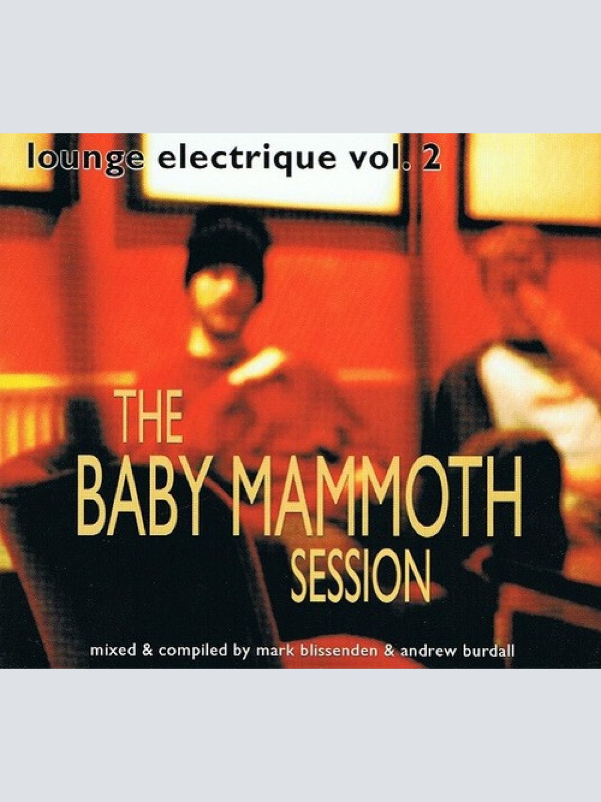 CD, Mixed Various - Lounge Electrique Vol. 2 (The Baby Mammoth Session)