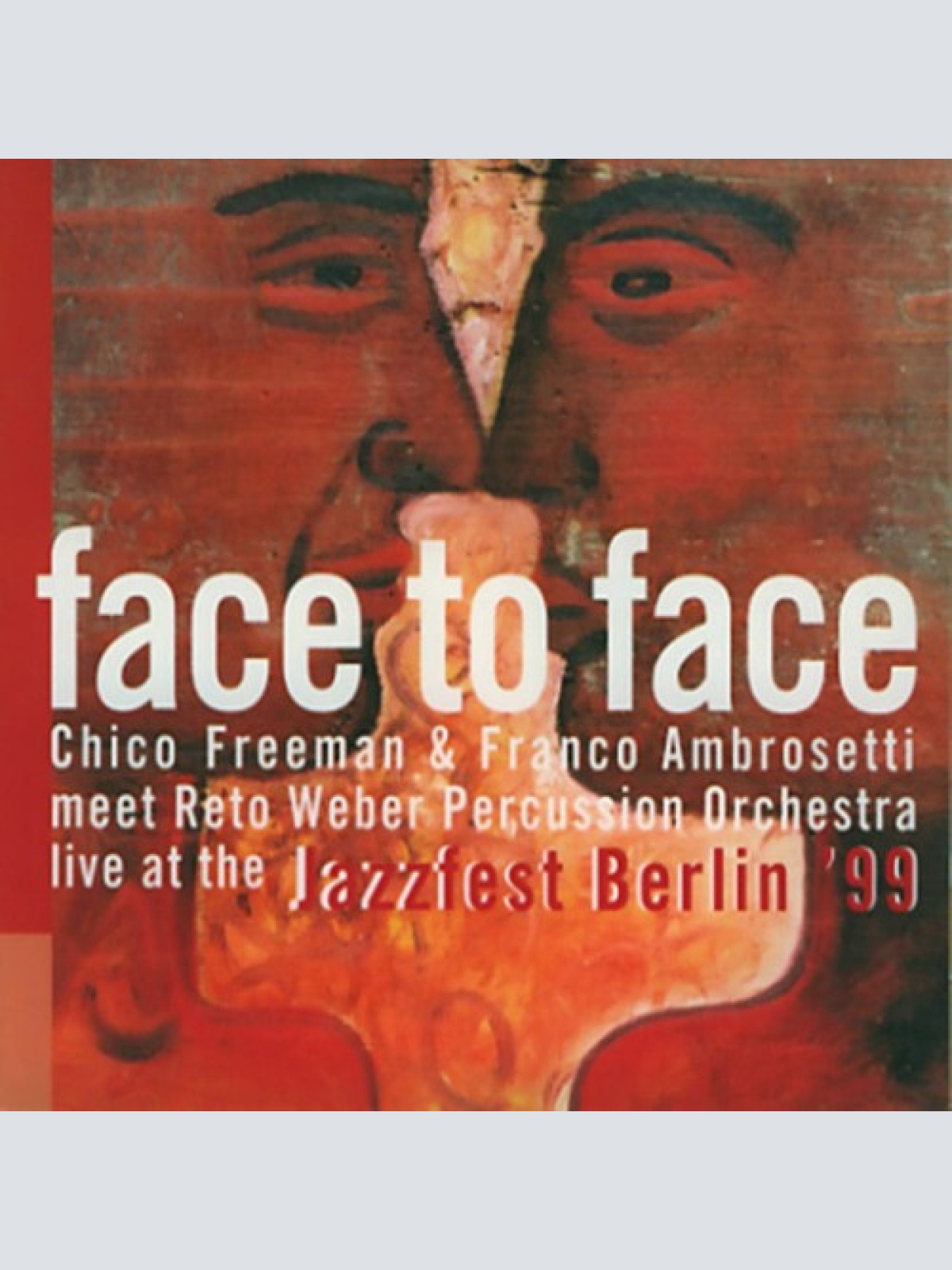 CD Chico Freeman & Franco Ambrosetti Meet Reto Weber Percussion Orchestra - F...