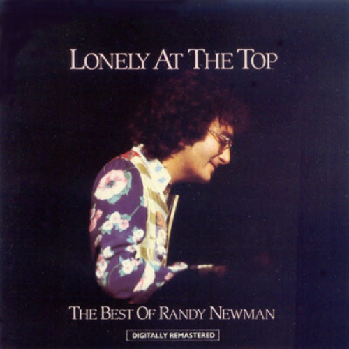 CD, Comp, RE, RM Randy Newman - Lonely At The Top (The Best Of Randy Newman)
