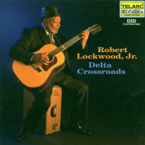 CD, Album Robert Lockwood, Jr.* - Delta Crossroads