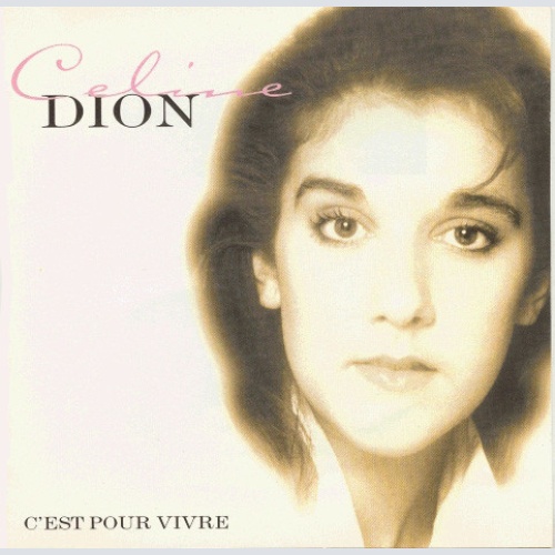 CD, Comp Celine Dion* - C'est Pour Vivre -The French Love Album