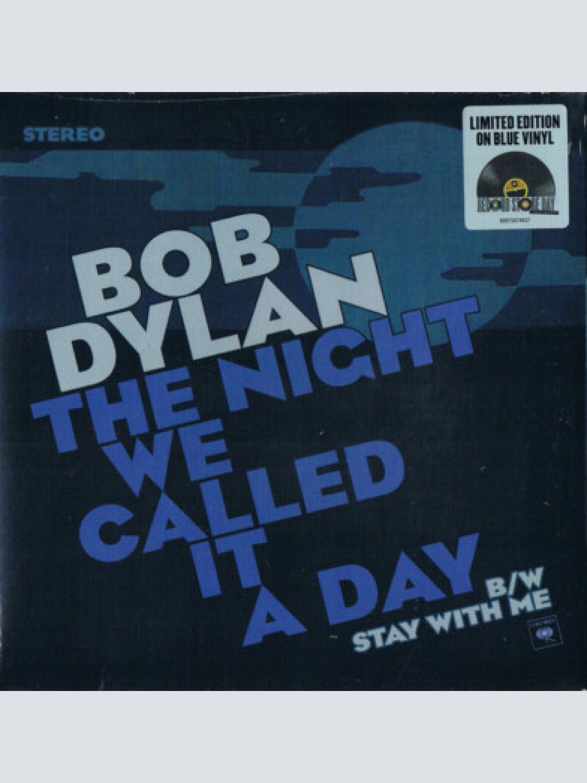 7", RSD, Single, Ltd, Blu Bob Dylan - The Night We Called It A Day
