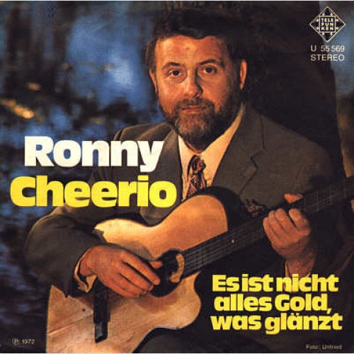 7", Promo Ronny (4) - Cheerio / Es Ist Nicht Alles Gold, Was Glänzt