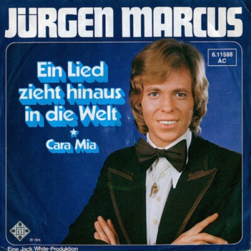 7", Single, Promo Jürgen Marcus - Ein Lied Zieht Hinaus In Die Welt