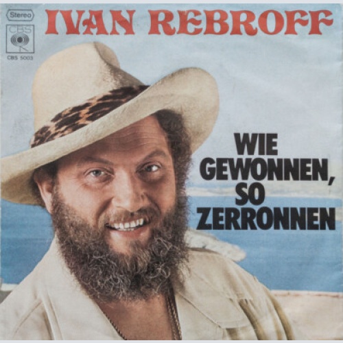 7", Single, Promo Ivan Rebroff - Wie Gewonnen, So Zerronnen