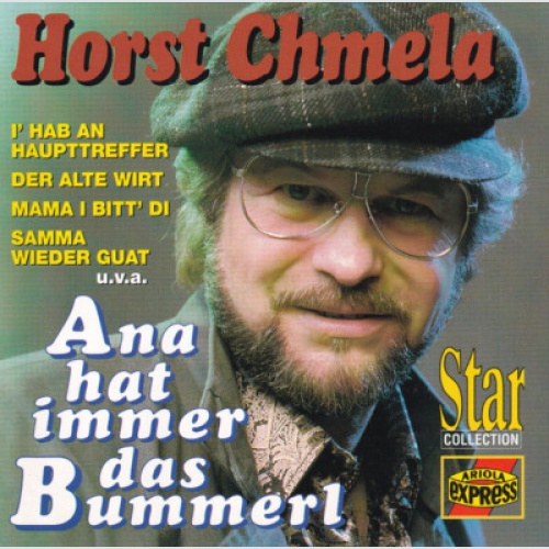 CD, Comp Horst Chmela - Ana Hat Immer Das Bummerl
