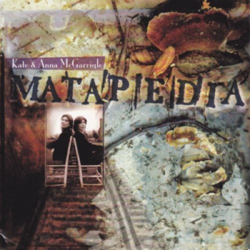 CD, Album, RE Kate & Anna McGarrigle - Matapedia