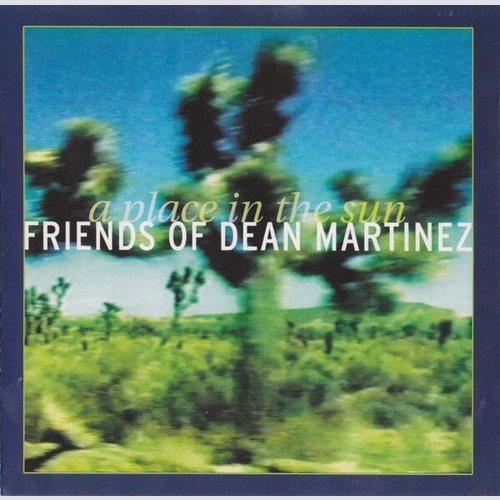 CD, Album Friends Of Dean Martinez - A Place In The Sun