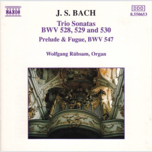 CD, Album J. S. Bach* - Wolfgang Rübsam (2) - Trio Sonatas: BWV 528, 529 And ...