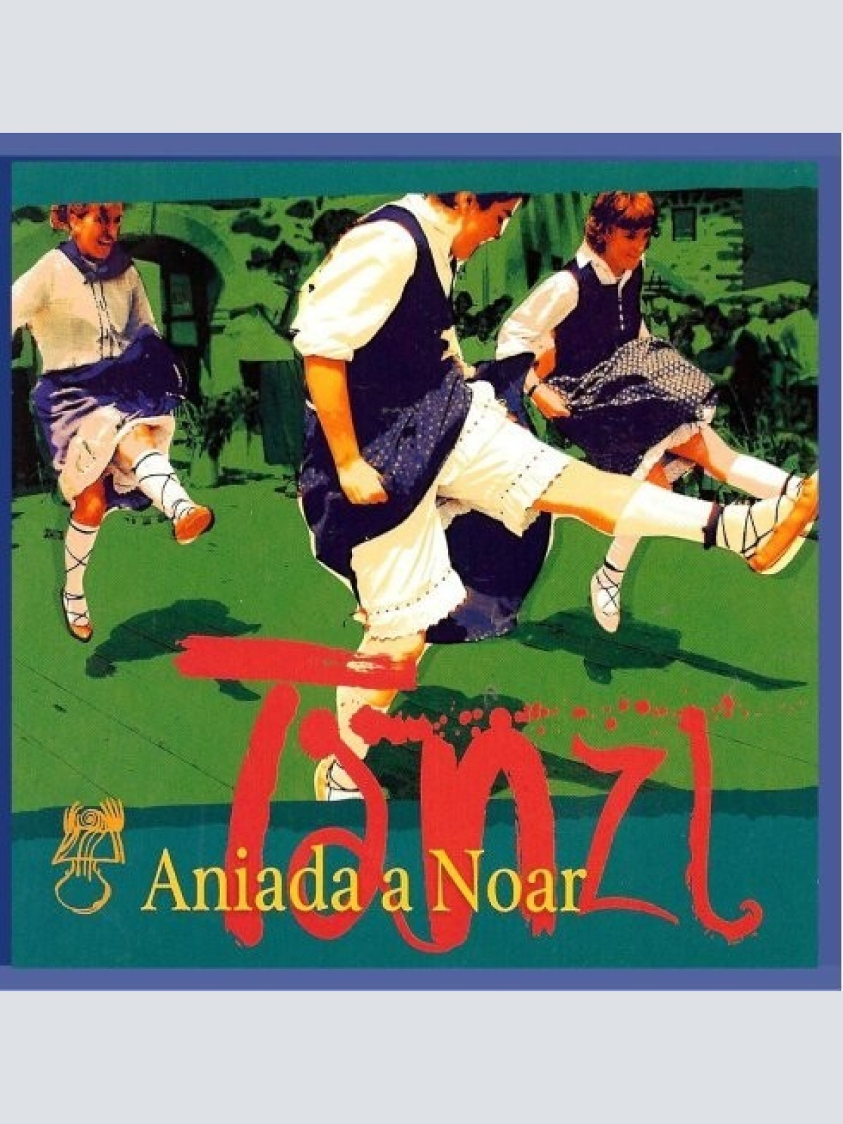 CD, Album Aniada a Noar - Tanzl