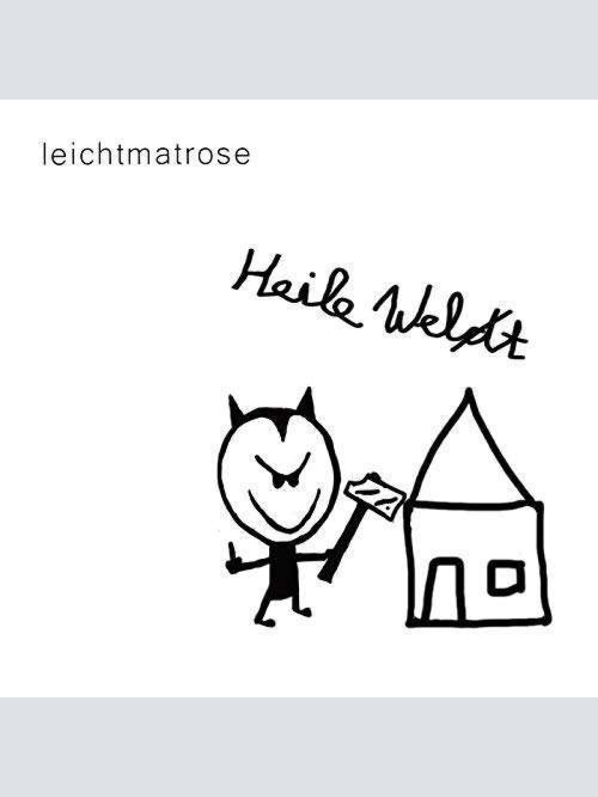 CD, Album Leichtmatrose - Heile Welt