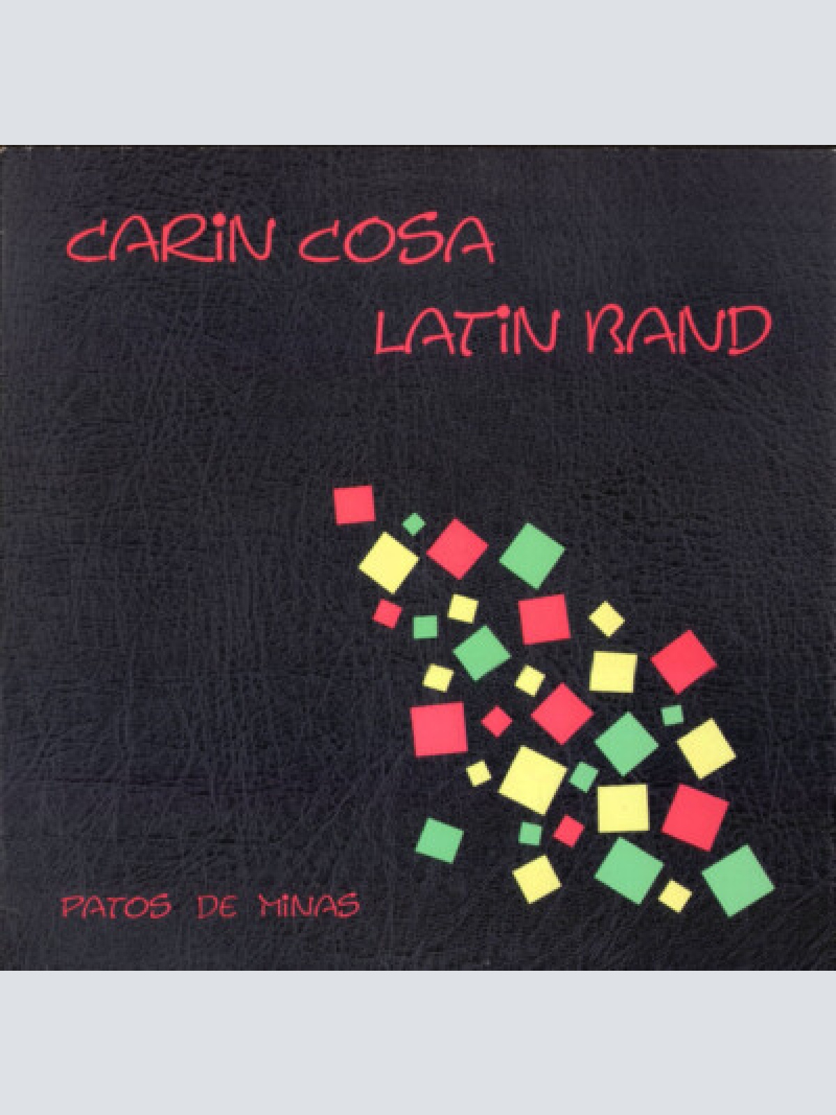 CD, Album Carin Cosa Latin Band - Patos De Minas