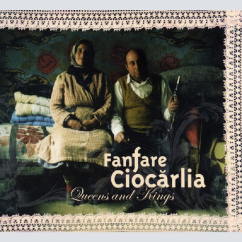 CD, Album Fanfare Ciocărlia - Queens And Kings