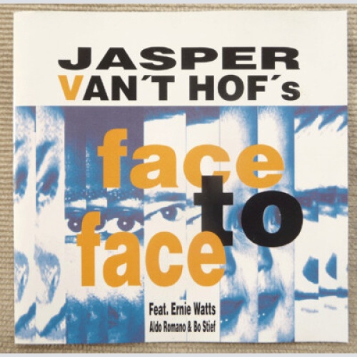 CD, Album Jasper Van't Hof's Face To Face Feat. Ernie Watts, Aldo Romano & Bo...
