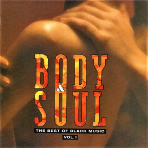 2xCD, Comp Various - Body & Soul - The Best Of Black Music - Vol. 1
